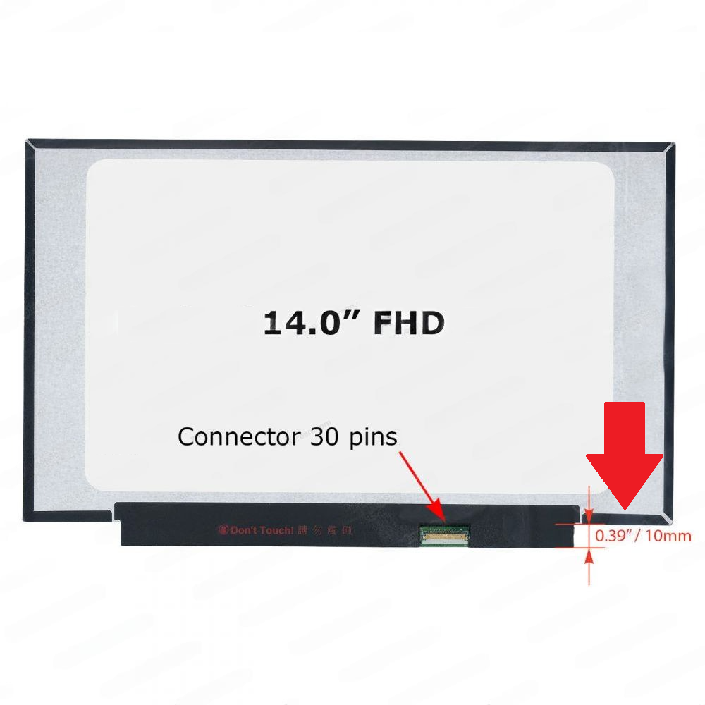 SCREEN 14.0 LED SLIM (10MM) FULL HD (FHD) CONNECTOR EDP 30 PINS BOTTOM RIGHT NO BRACKET **¡NOTE: SE VENDE SOLO INSTALADA EN NUESTRO TALLER!**