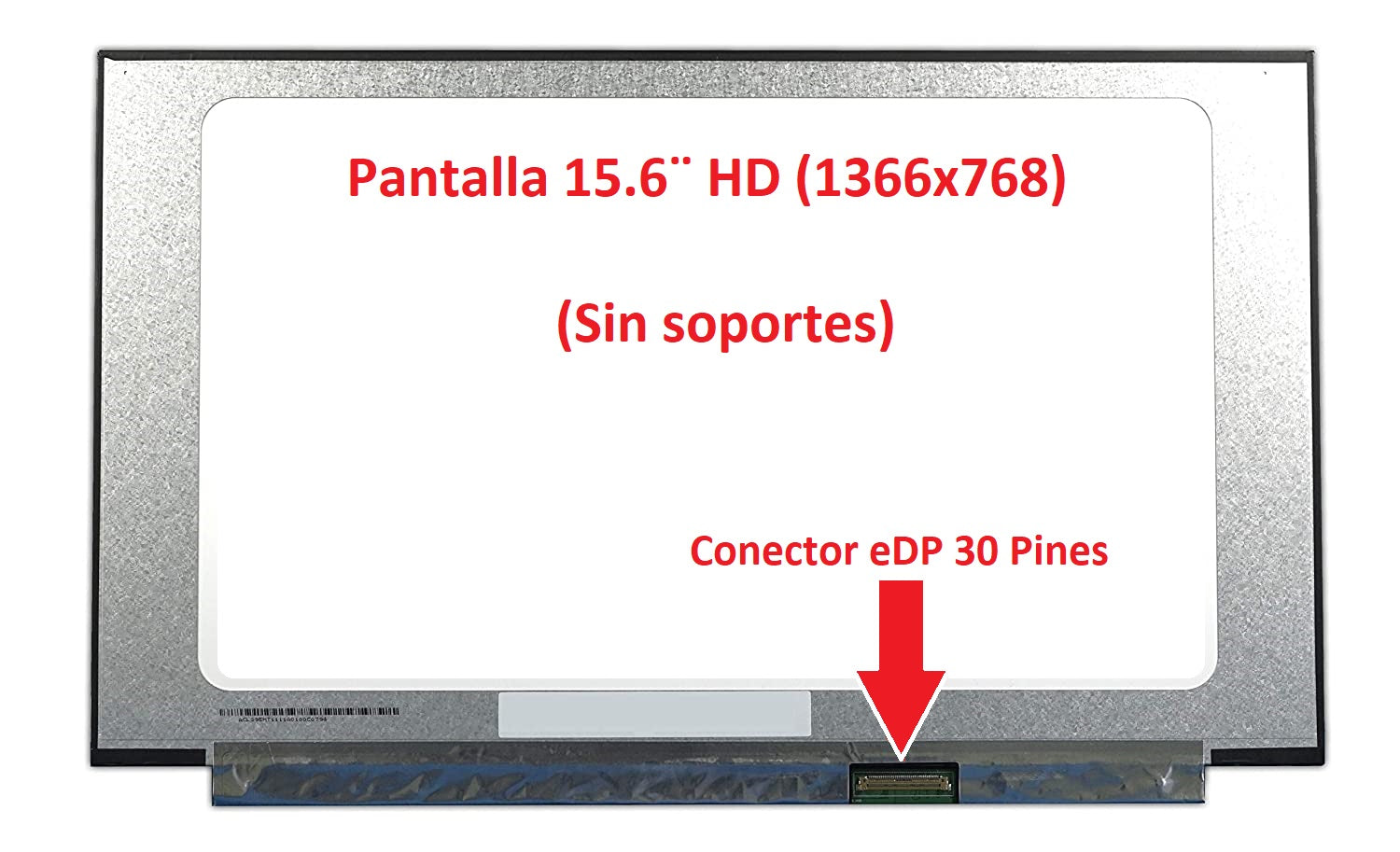SCREEN 15.6 LED SLIM HD (1366x768) EDP 30 PINS BOTTOM RIGHT | NO BRACKETS | P/LAPTOP